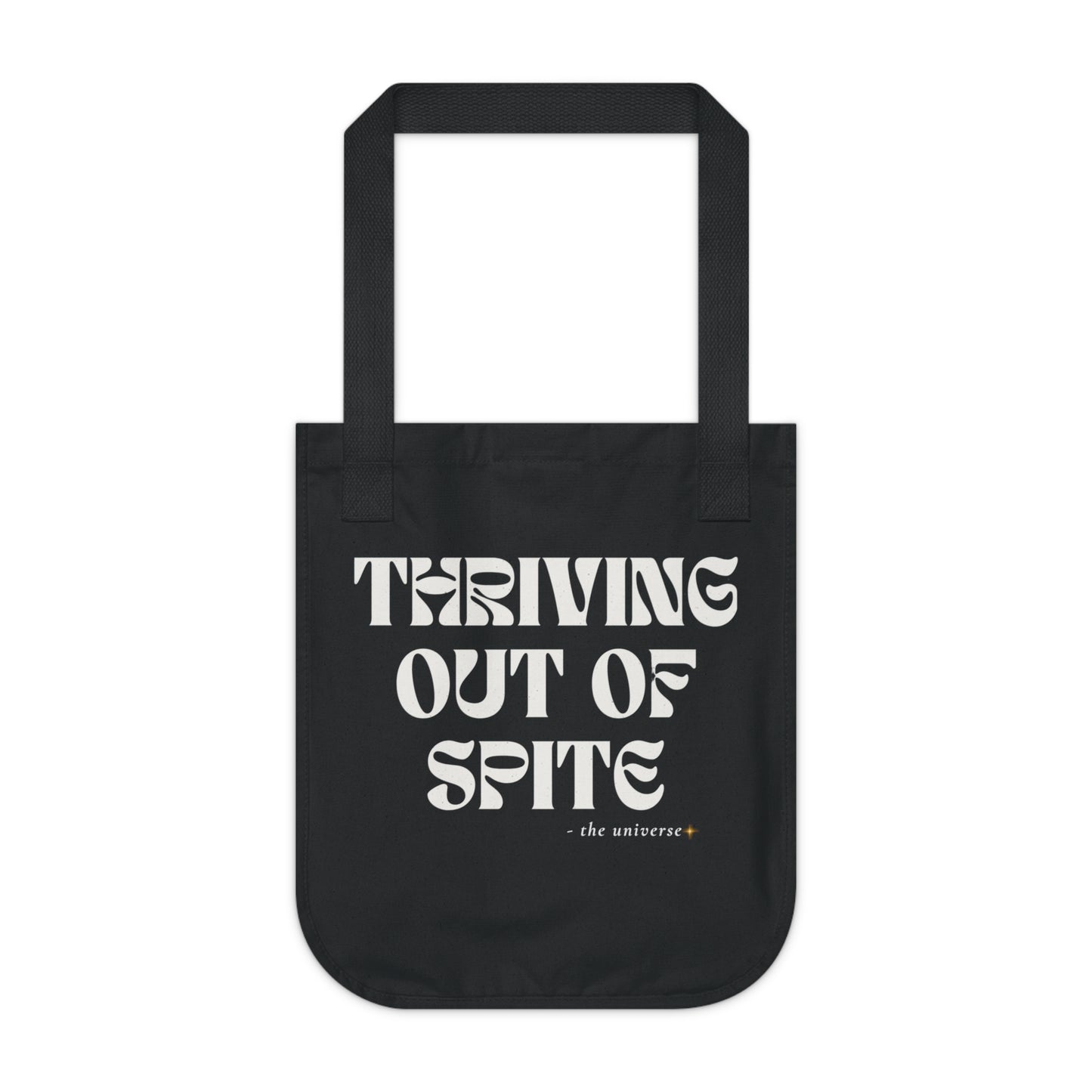 Thriving Out Of Spite Organic Canvas Tote Bag — Empowerment Quote Shopper - Youniverses