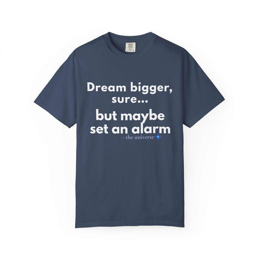 Dream bigger sure