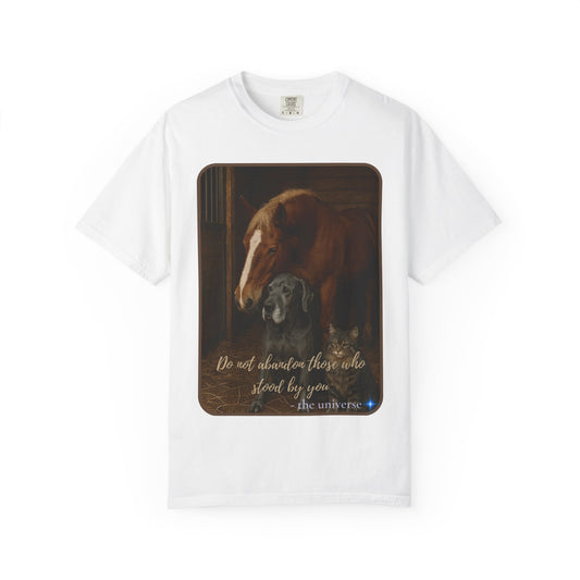 Animal Rescue T-Shirt — "Do not abandon those who stood by you"