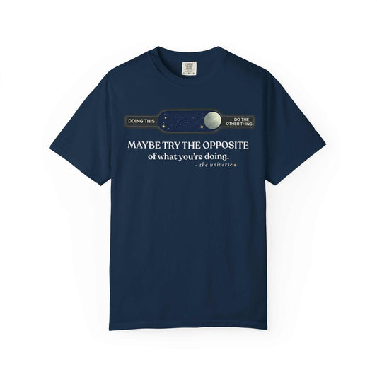 Navy blue Youniverses t-shirt with 'Maybe Try The Opposite' inspirational quote and celestial graphic