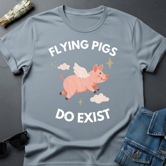 Flying Pigs Do Exist T-Shirt – Optimistic Universe Tee | Youniverses - Youniverses