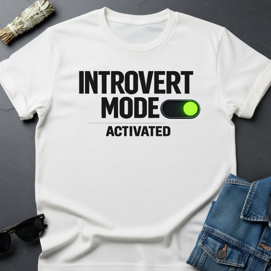 Introvert Mode Activated – Minimalist T-Shirt | Youniverses - White