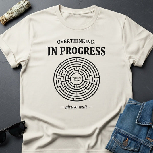 Overthinking In Progress Maze T-Shirt by Youniverses - Youniverses