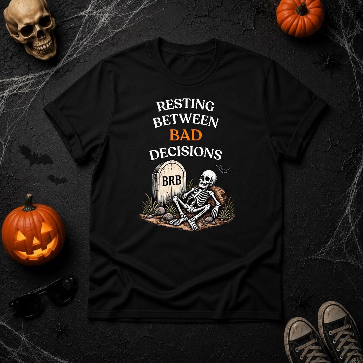 Resting Between Bad Decisions Skeleton T-Shirt - Youniverses