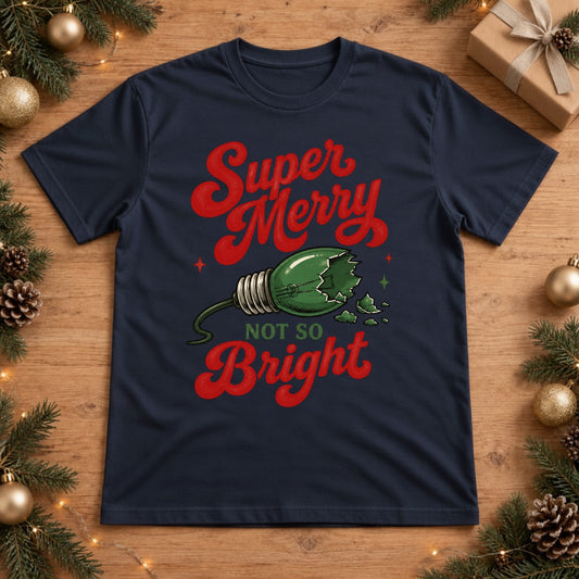 Super Merry Not So Bright Broken Christmas Light Bulb Graphic - True Navy