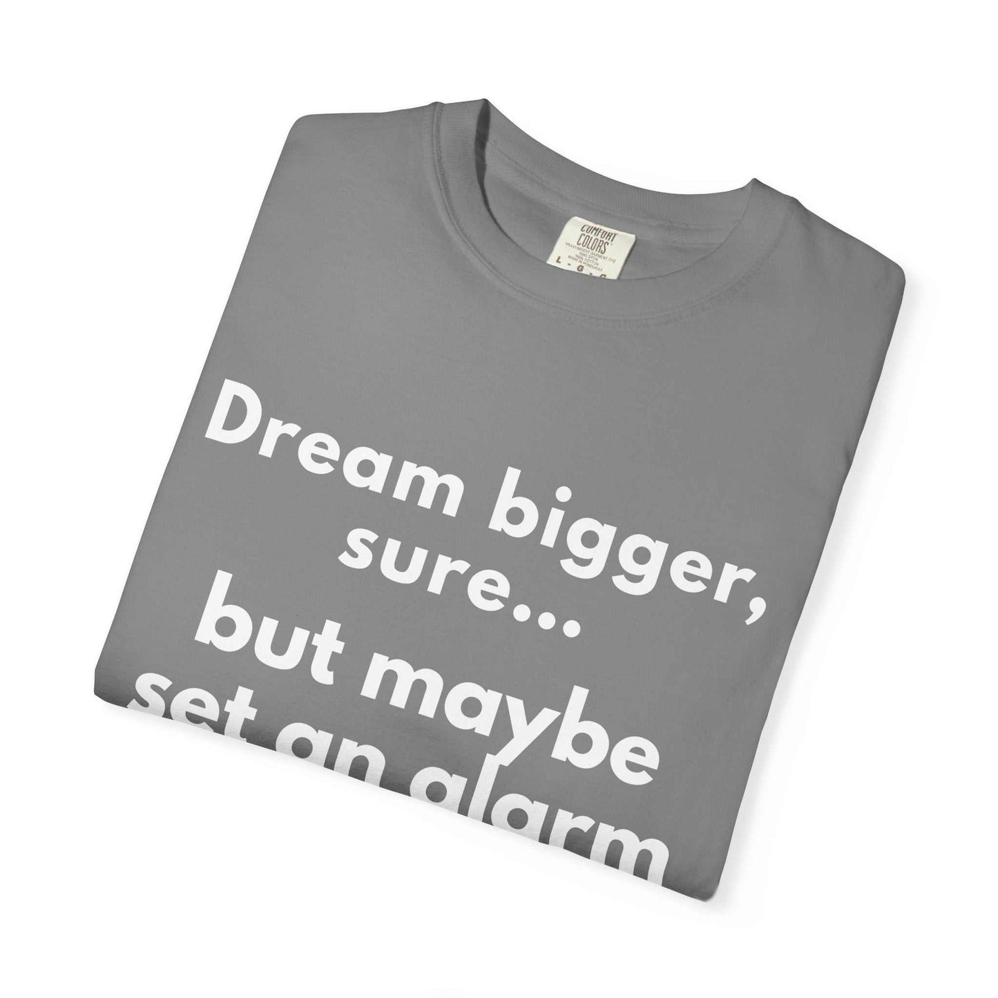 Dream bigger sure