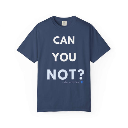 CAN YOU NOT? T‑Shirt — Olive Graphic Tee with Bold Slogan