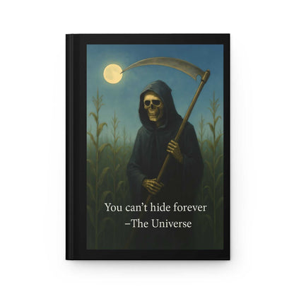Grim reaper in cornfield holding scythe with full moon, text reads 'You can't hide forever – The Universe'.