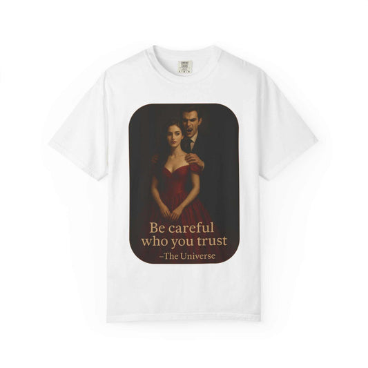White unisex cotton t-shirt featuring vampire graphic and "Be careful who you trust" gothic horror design