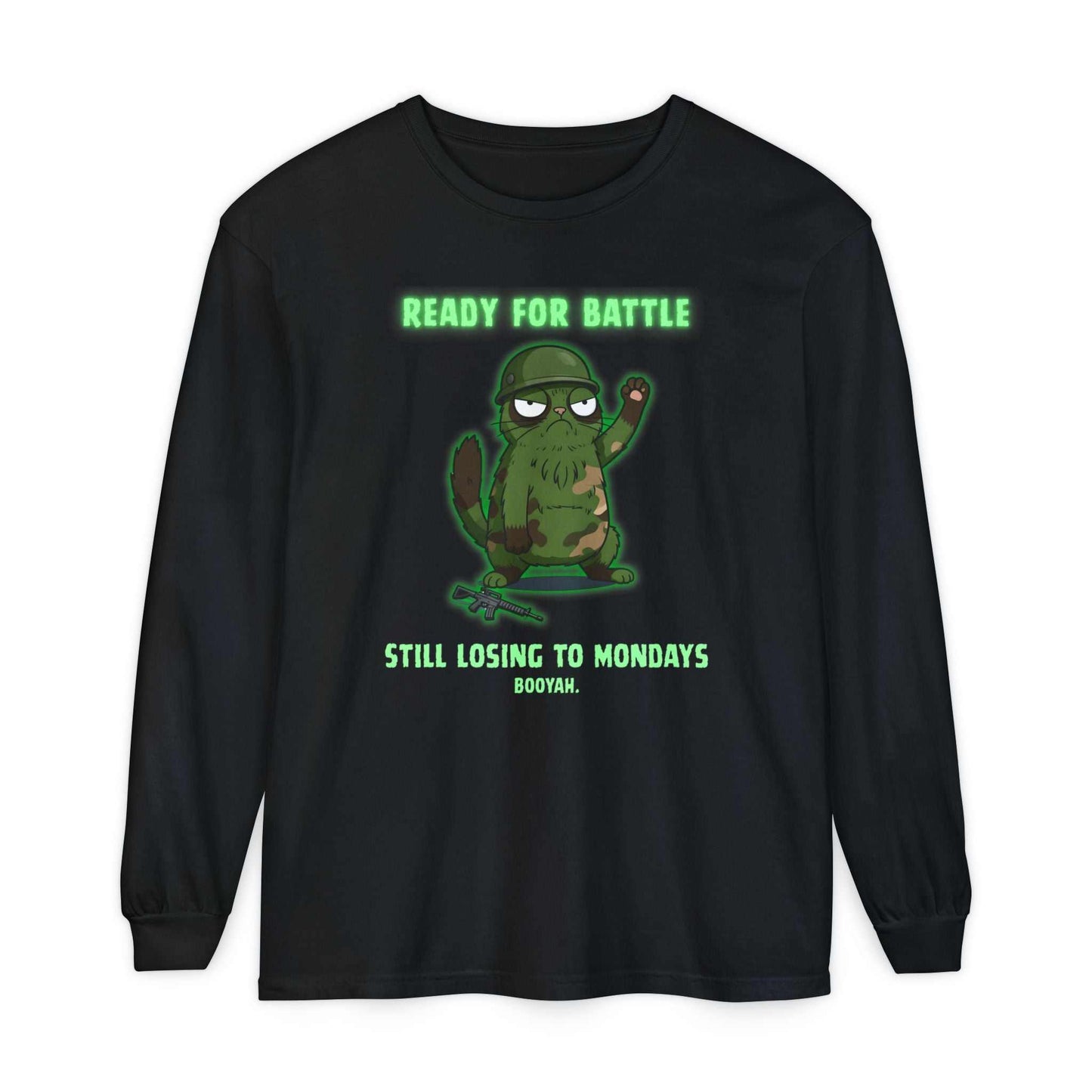 Ready for Battle Still Losing to Mondays Long Sleeve Tee - Youniverses