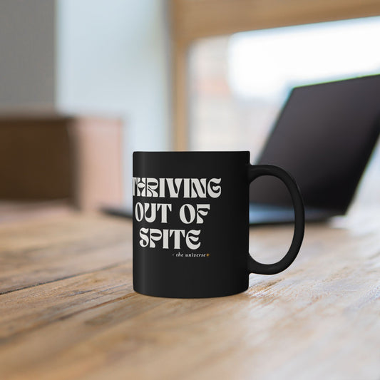 Black 11oz/15oz Mug — "Thriving Out of Spite" Bold Retro Typography - Youniverses