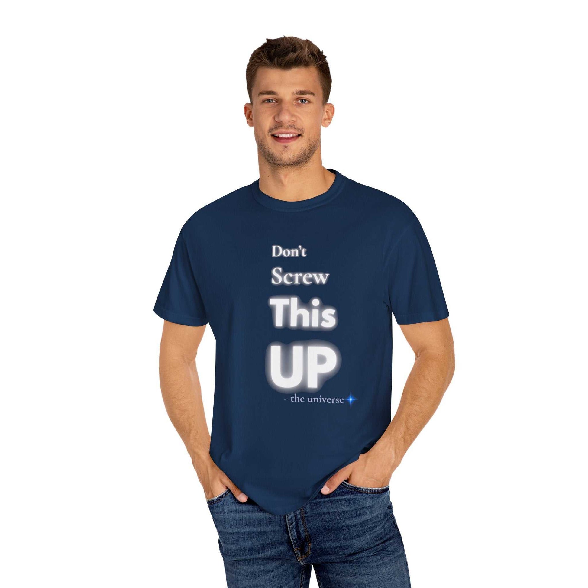 Man wearing navy blue "Don't screw this up" motivational graphic tee shirt