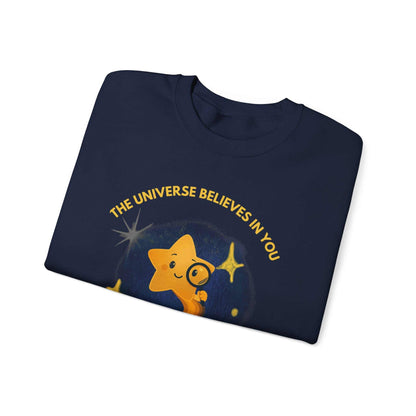 The Universe Believes in You Sweatshirt – Cosmic Star Curiosity Crewneck