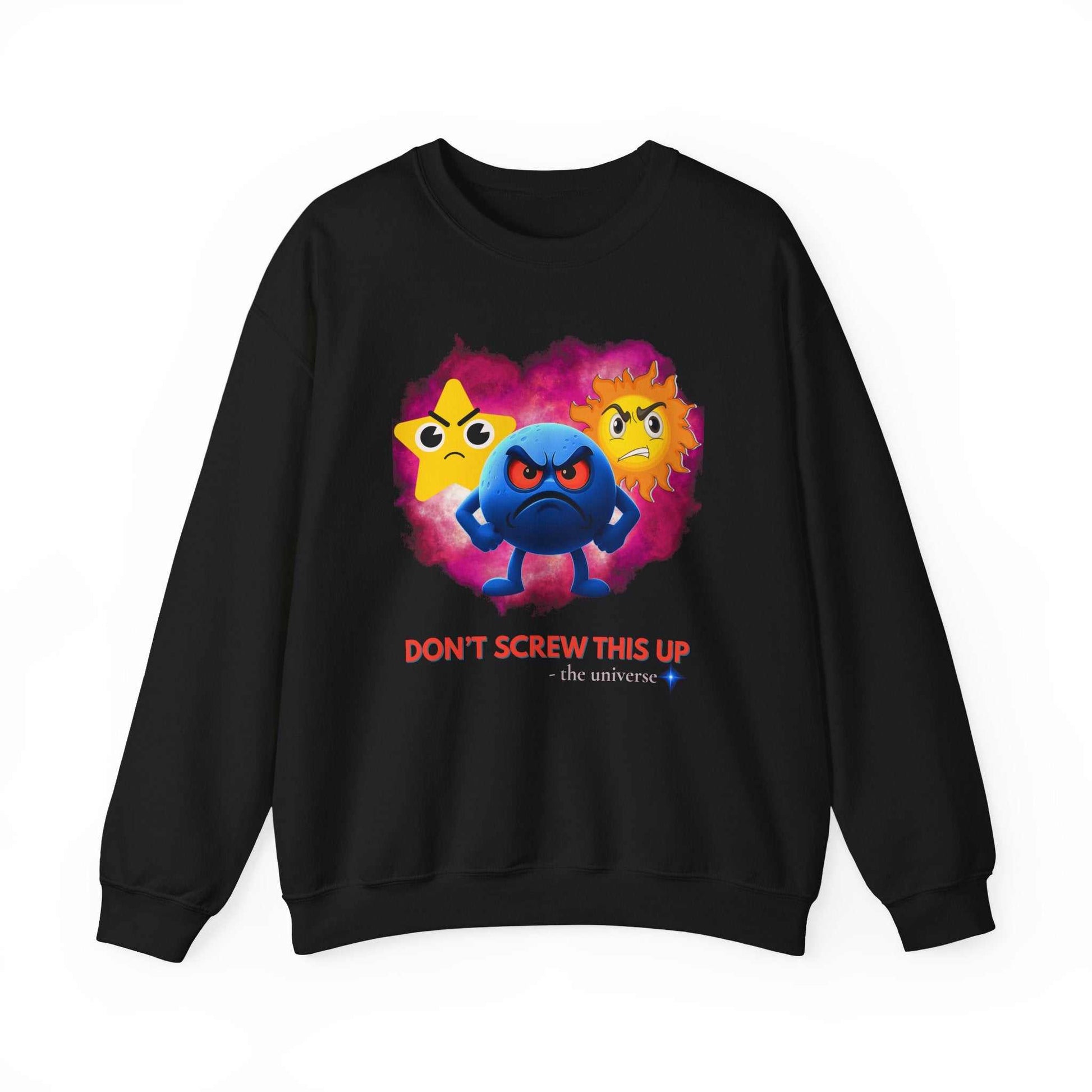 Don't Screw This Up Sweatshirt