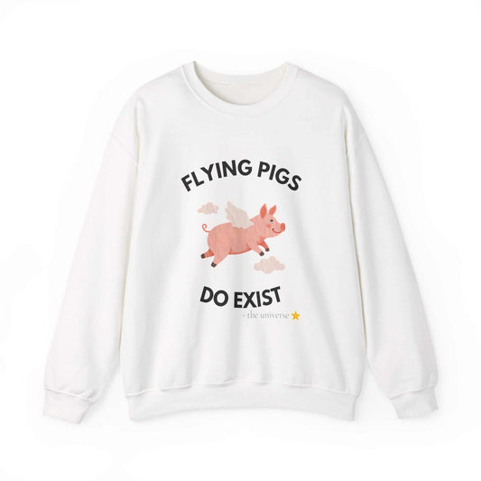Flying Pigs Do Exist Sweatshirt — Cute Winged Pig Graphic Crewneck