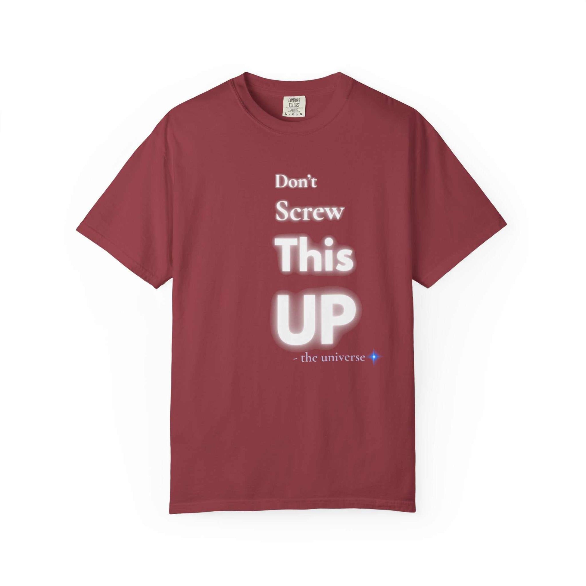 Don't Screw This Up motivational graphic t-shirt in maroon with white text, soft cotton casual tee