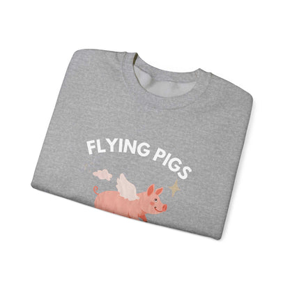 Flying Pigs Do Exist Sweatshirt — Cute Winged Pig Graphic Crewneck