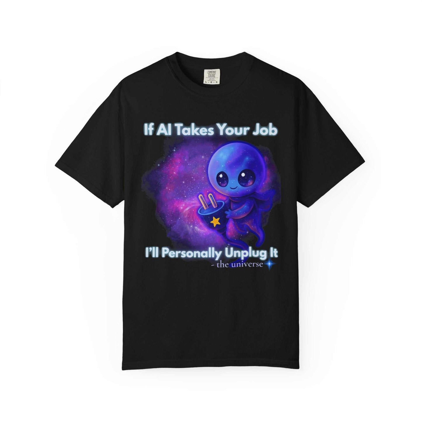 Comfort Colors "If AI Takes Your Job" Garment Dyed Alien T-Shirt