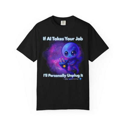 Comfort Colors "If AI Takes Your Job" Garment Dyed Alien T-Shirt