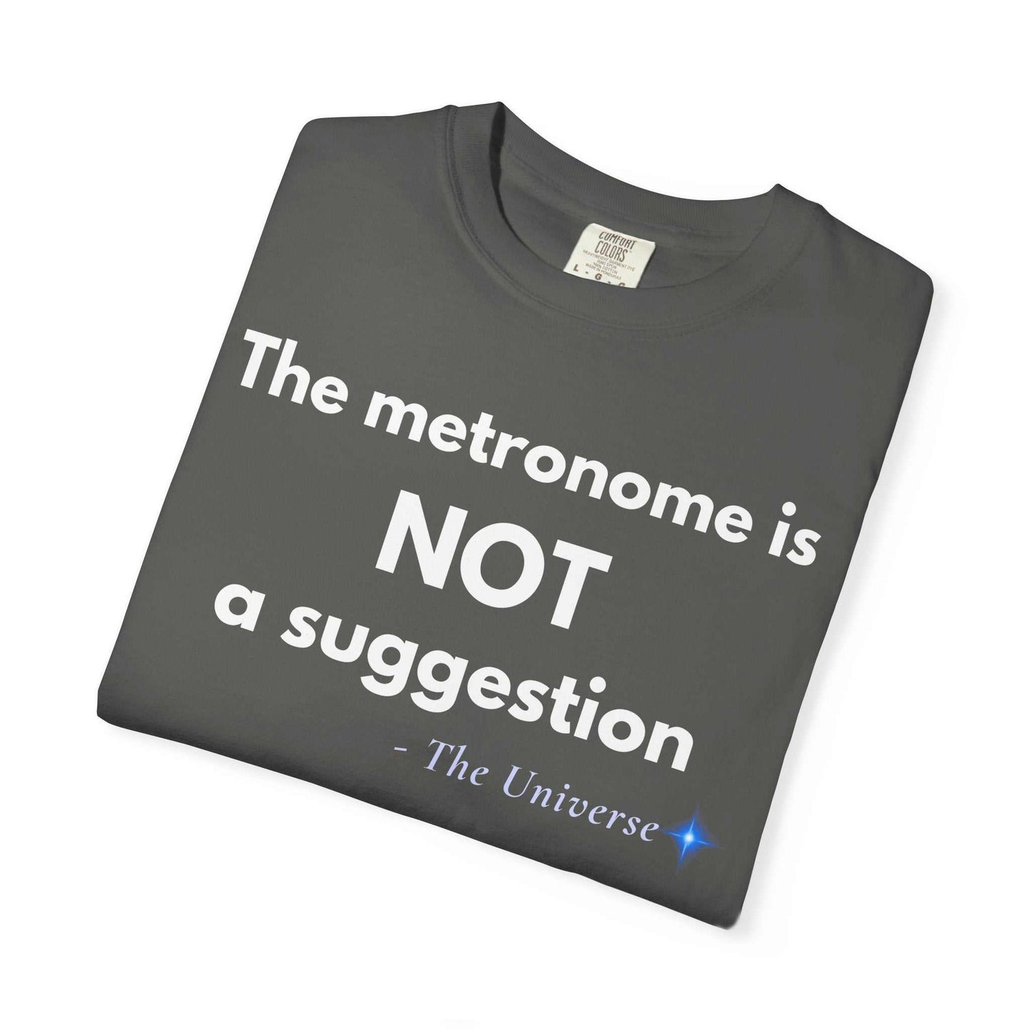 Metronome Is NOT A Suggestion T-Shirt