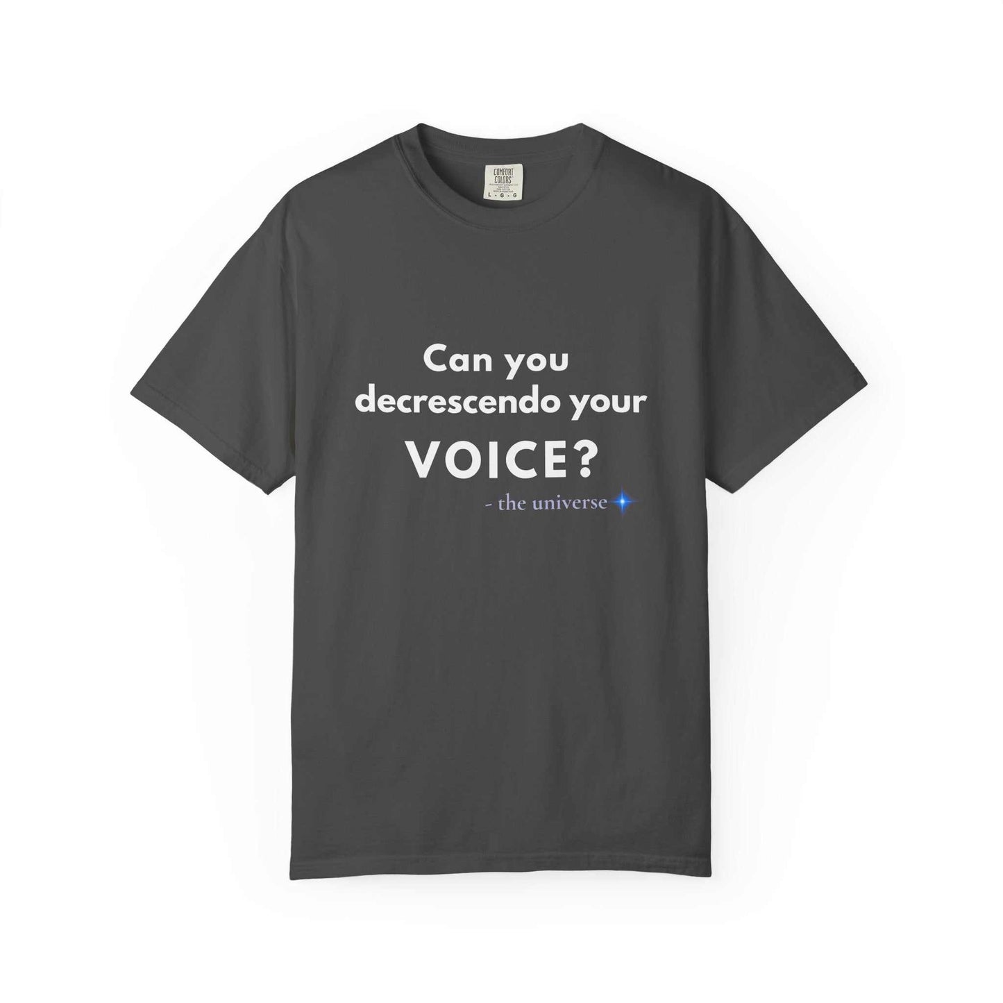 Can You Decrescendo Your Voice? T-Shirt — Music Humor Tee for Musicians & Choir
