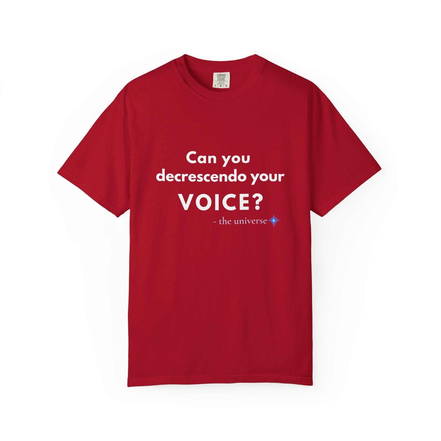 Can You Decrescendo Your Voice? T-Shirt — Music Humor Tee for Musicians & Choir