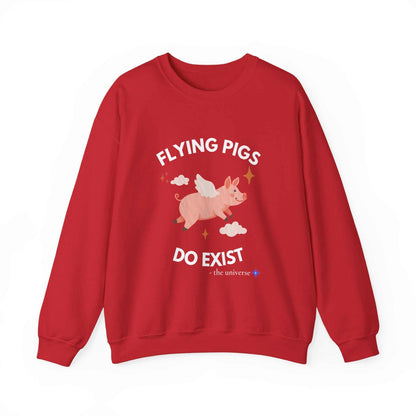 Flying Pigs Do Exist Sweatshirt | Funny Optimism Crewneck – Youniverses Cosmic Apparel
