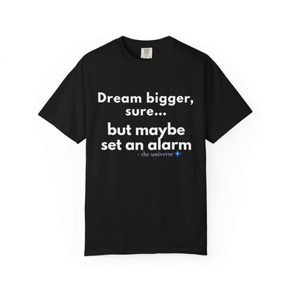 Dream bigger sure