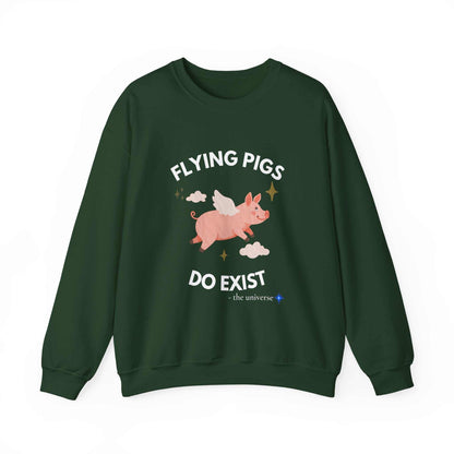 Flying Pigs Do Exist Sweatshirt | Funny Optimism Crewneck – Youniverses Cosmic Apparel