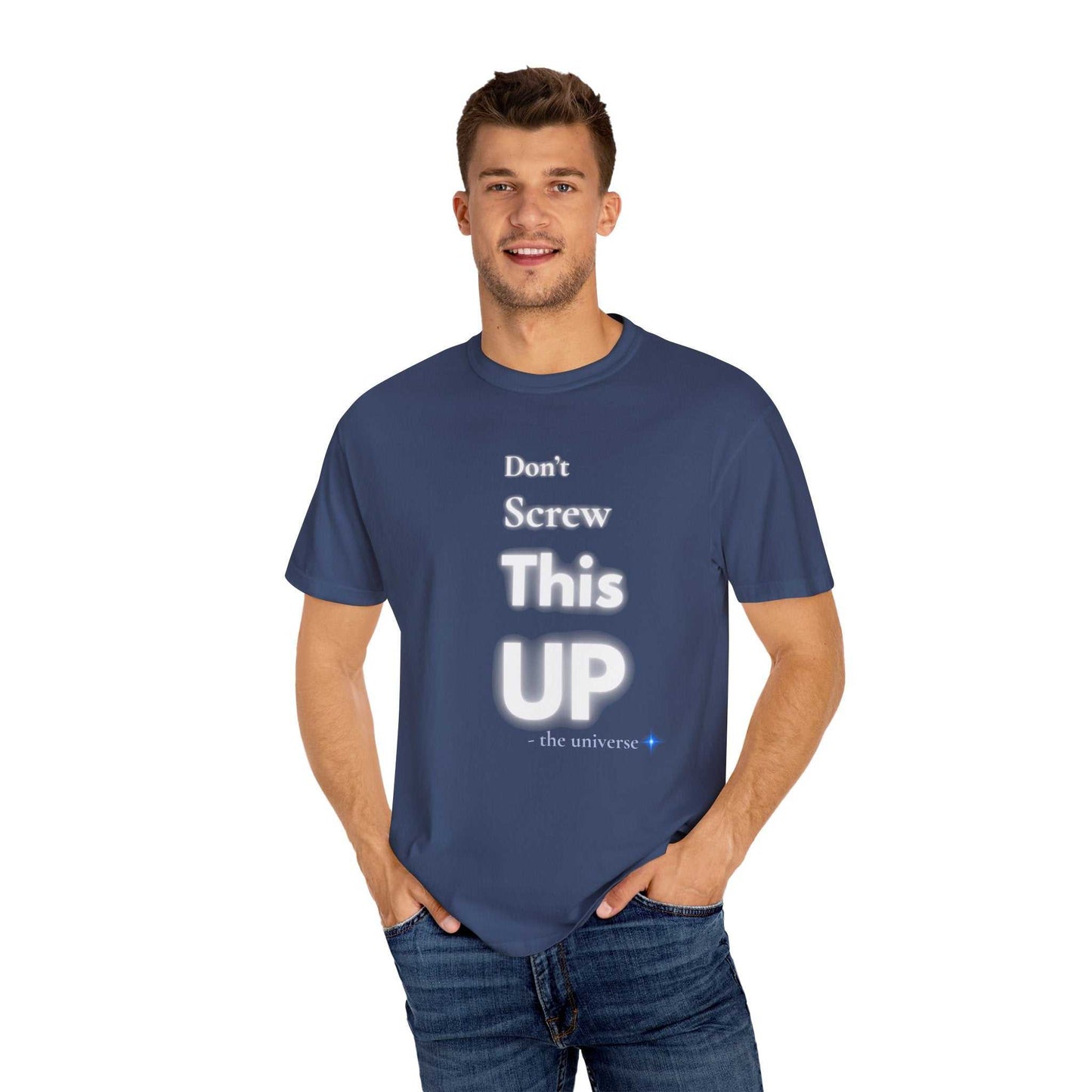 Man wearing navy blue "Don't Screw This Up" motivational graphic t-shirt made of soft cotton