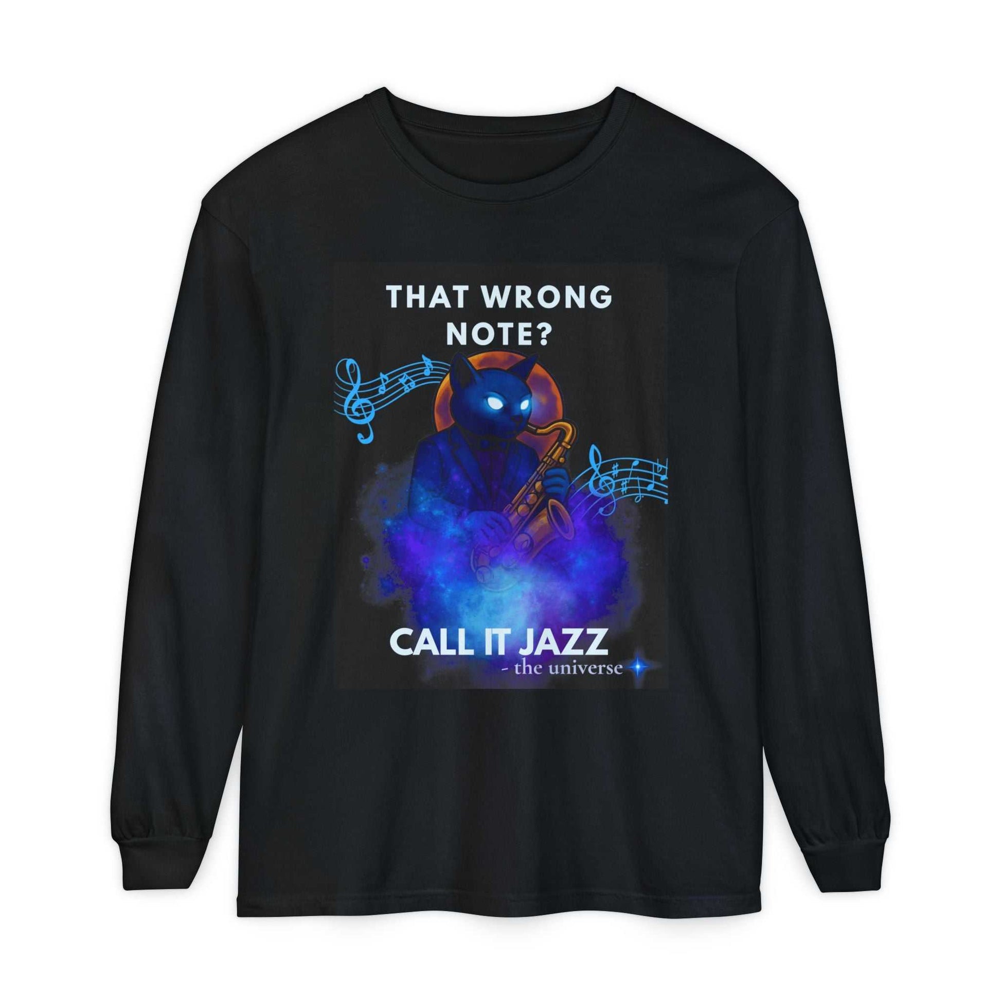 Black long sleeve tee with cosmic jazz saxophonist and text "That wrong note? Call it jazz" design