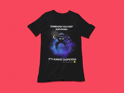 Funny Detective T-Shirt – “It’s Almost Suspicious” Cosmic Design