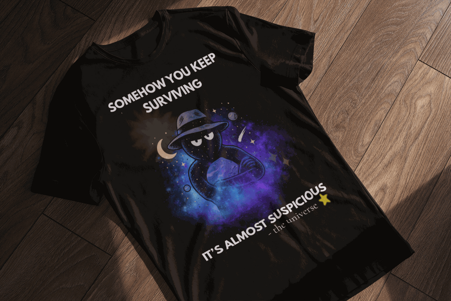 Funny Detective T-Shirt – “It’s Almost Suspicious” Cosmic Design