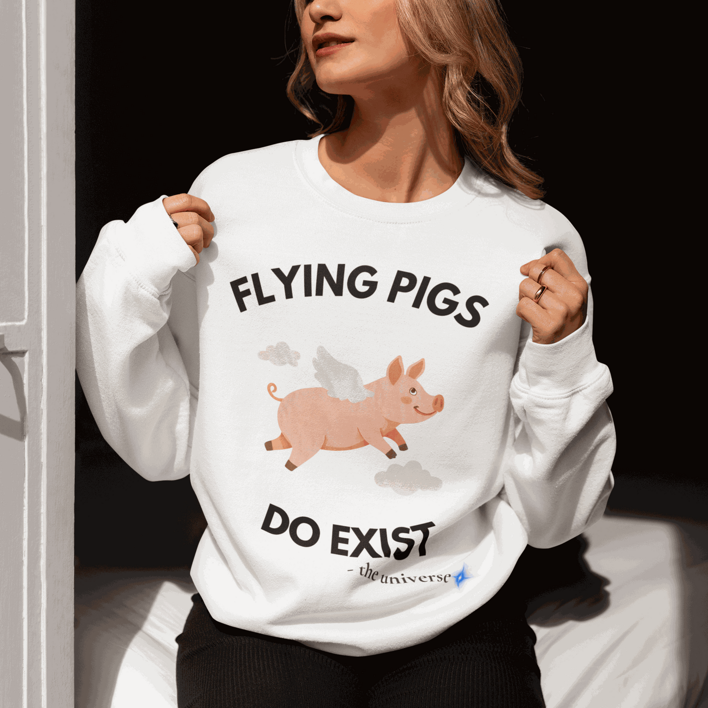 Flying Pigs Do Exist Sweatshirt | Funny Optimism Crewneck – Youniverses Cosmic Apparel