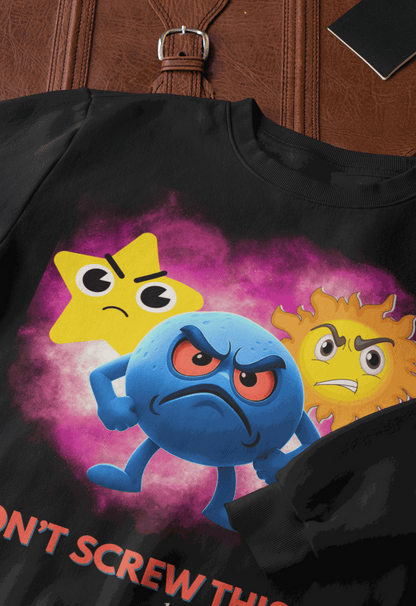 Don't Screw This Up Sweatshirt