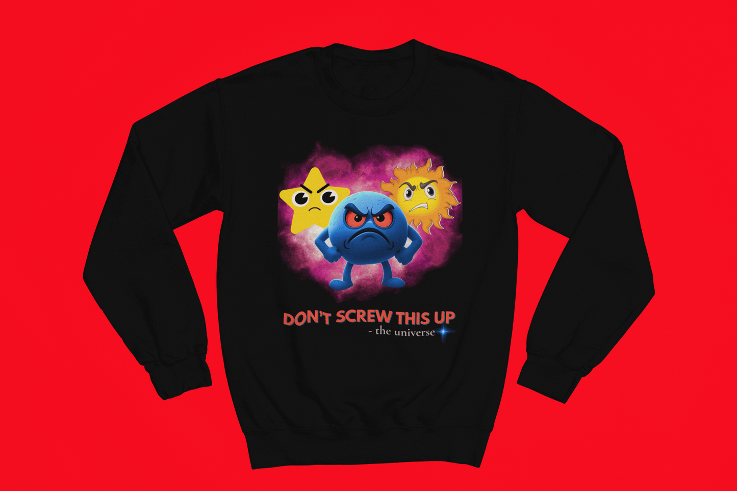 Don't Screw This Up Sweatshirt