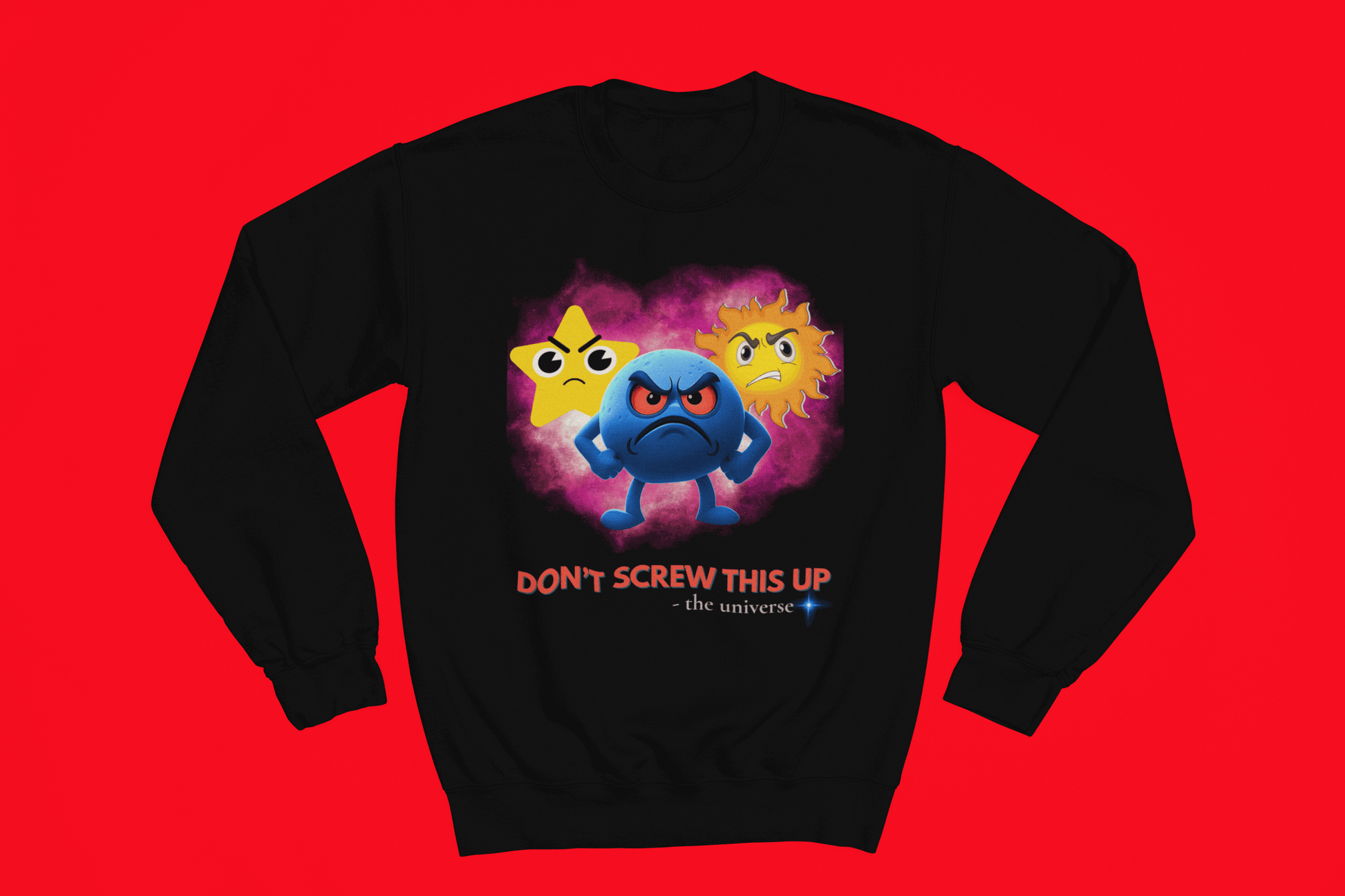 Don't Screw This Up Sweatshirt