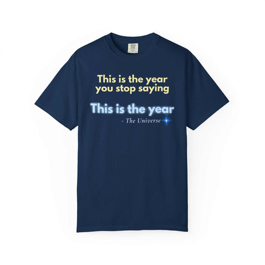 Navy blue motivational t-shirt with "This Is the Year" inspirational text and glow effect