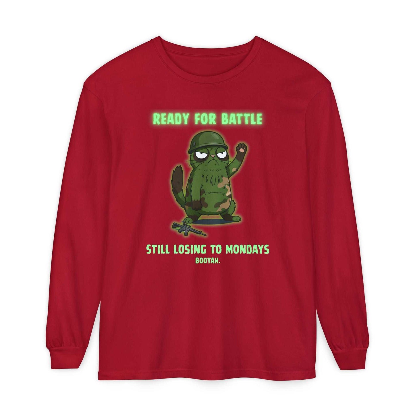 Ready for Battle Still Losing to Mondays Long Sleeve Tee - Youniverses