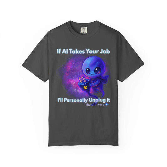 Comfort Colors "If AI Takes Your Job" Garment Dyed Alien T-Shirt