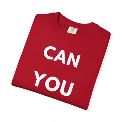 CAN YOU NOT? T‑Shirt — Olive Graphic Tee with Bold Slogan