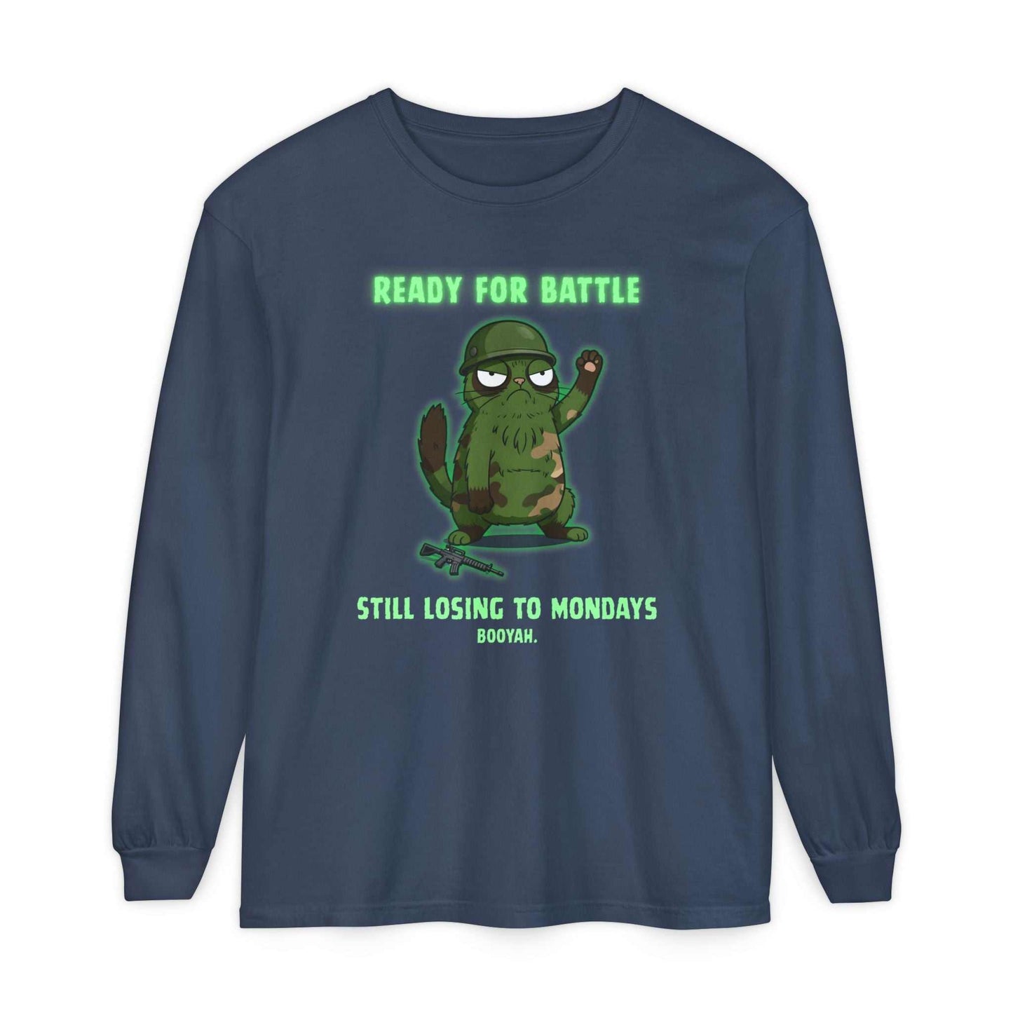 Ready for Battle Still Losing to Mondays Long Sleeve Tee - Youniverses
