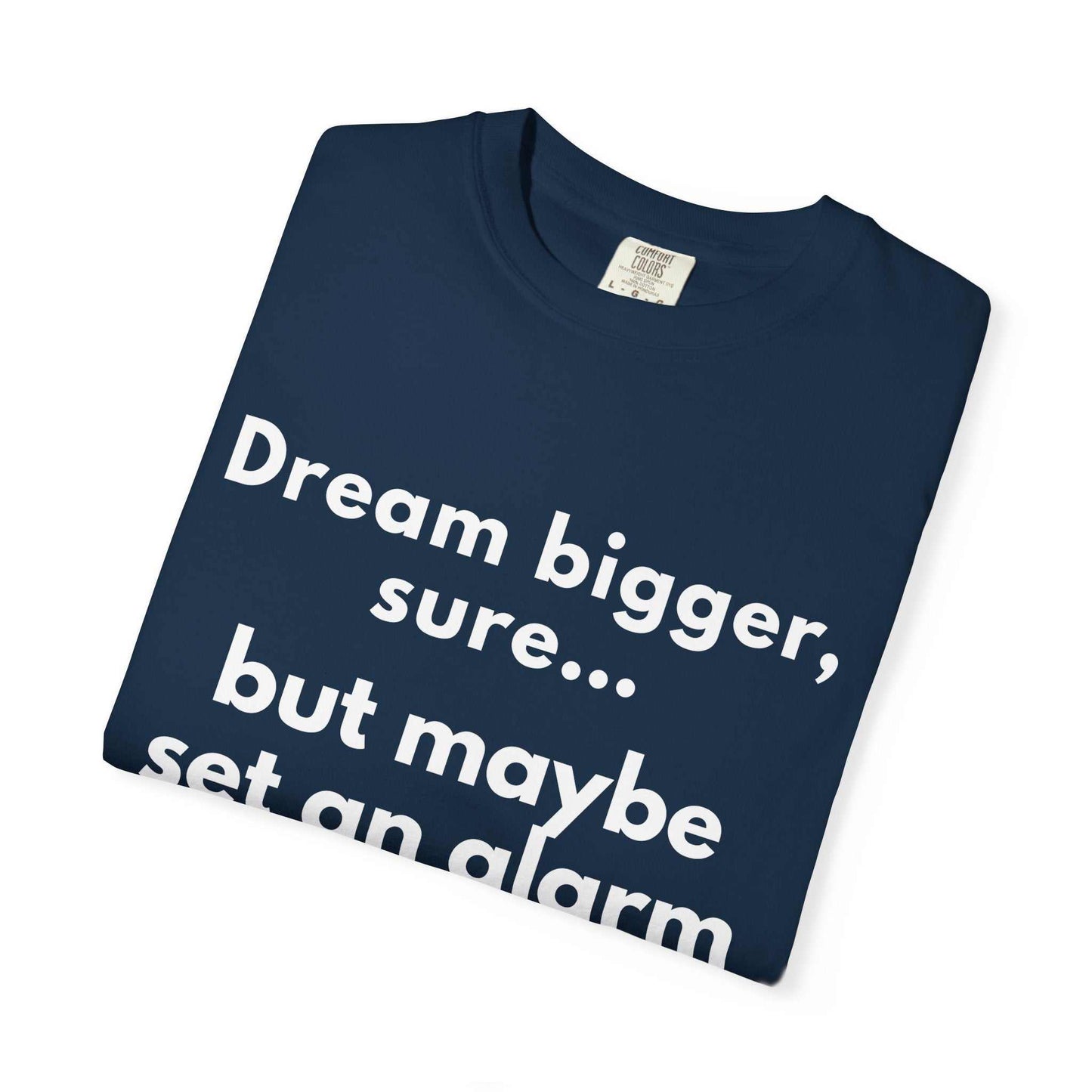 Dream bigger sure