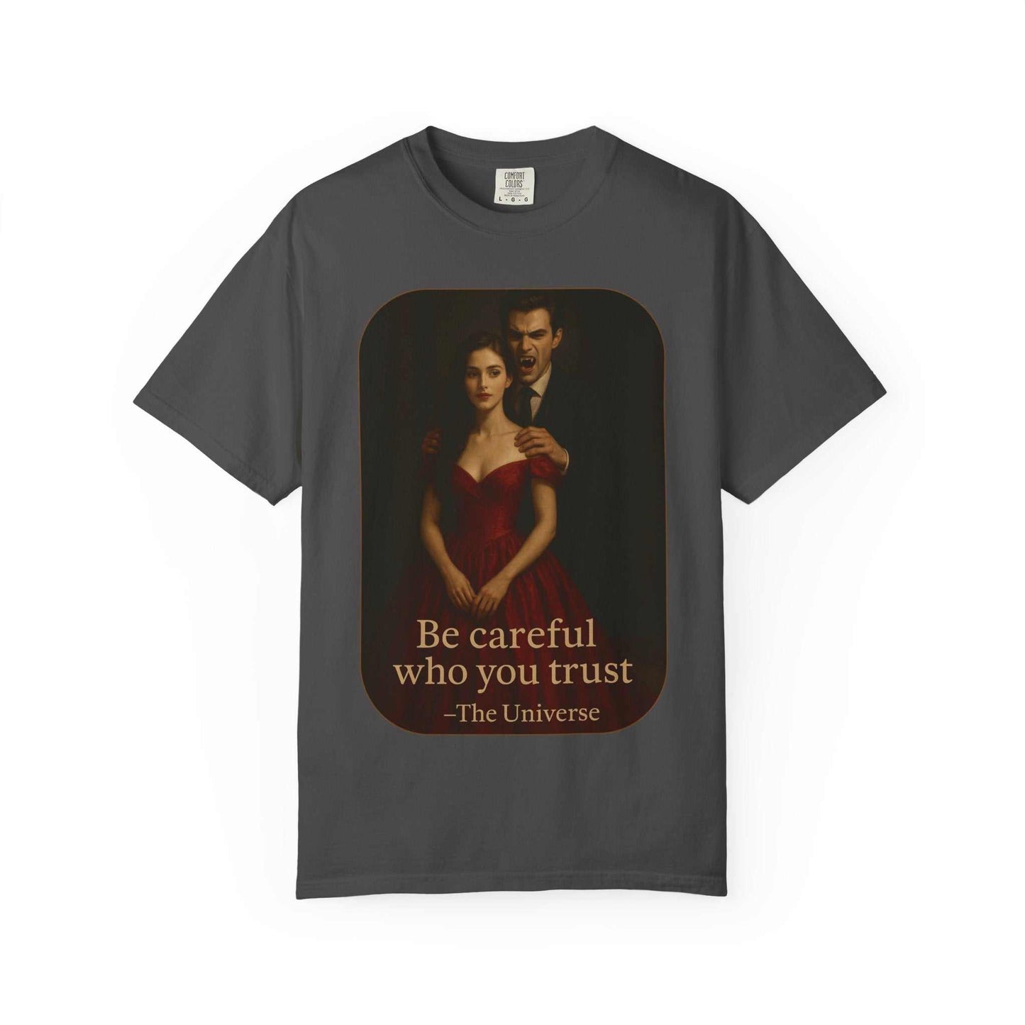 Unisex Vampire Graphic T-Shirt with gothic vampire and woman design, black cotton horror tee with "Be careful who you trust" text