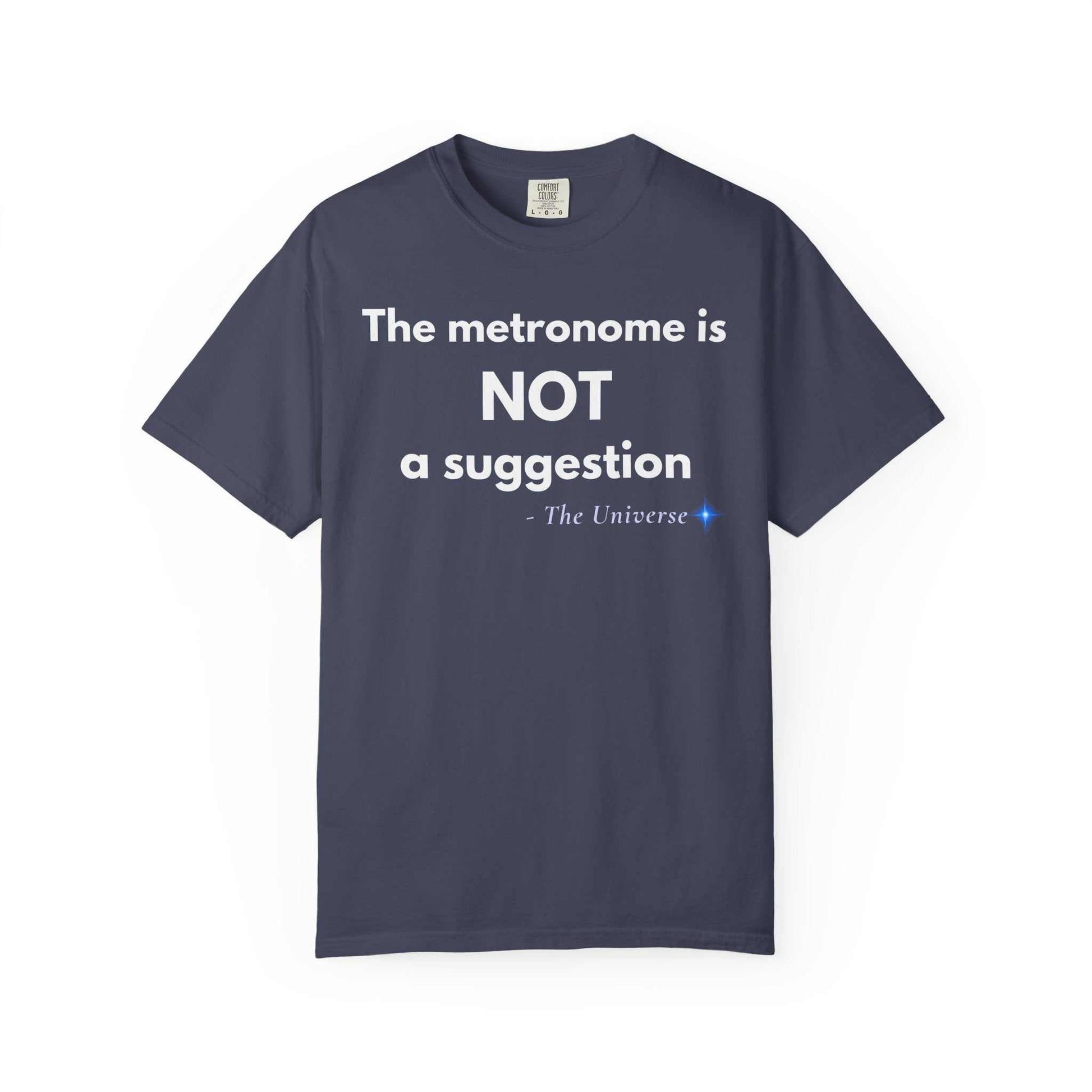 Metronome Is NOT A Suggestion T-Shirt
