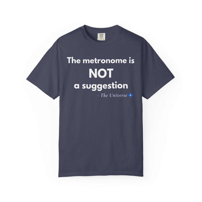 Metronome Is NOT A Suggestion T-Shirt