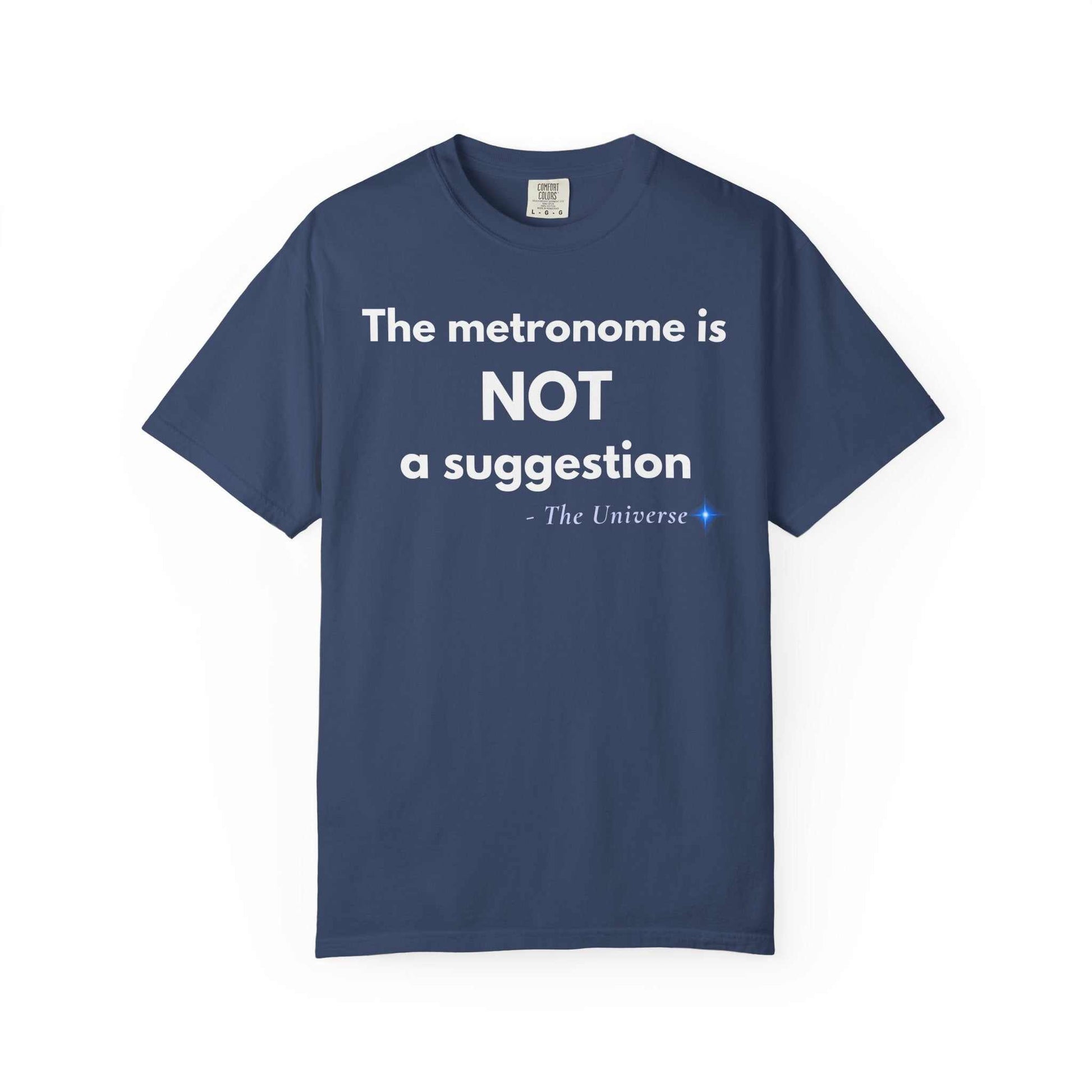 Metronome Is NOT A Suggestion T-Shirt