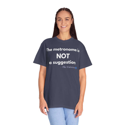 Metronome Is NOT A Suggestion T-Shirt