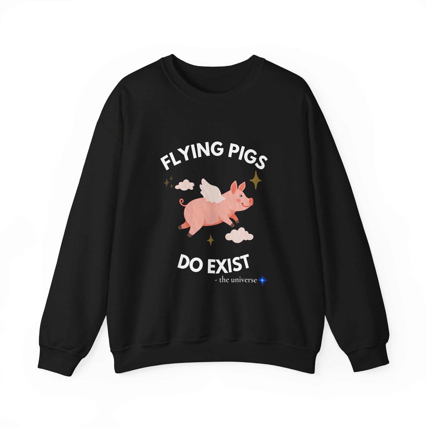 Flying Pigs Do Exist Sweatshirt | Funny Optimism Crewneck – Youniverses Cosmic Apparel