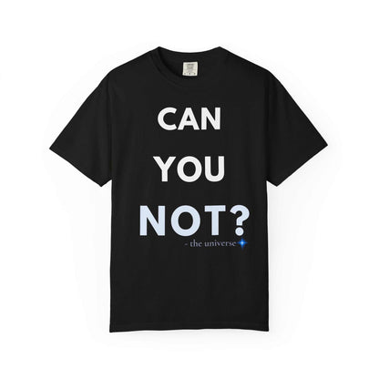 CAN YOU NOT? T‑Shirt — Olive Graphic Tee with Bold Slogan